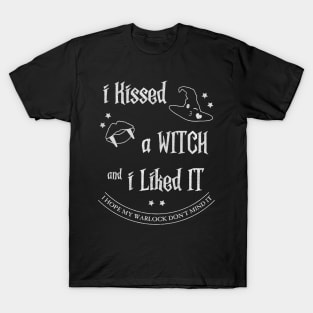 I Kissed a Witch T-Shirt